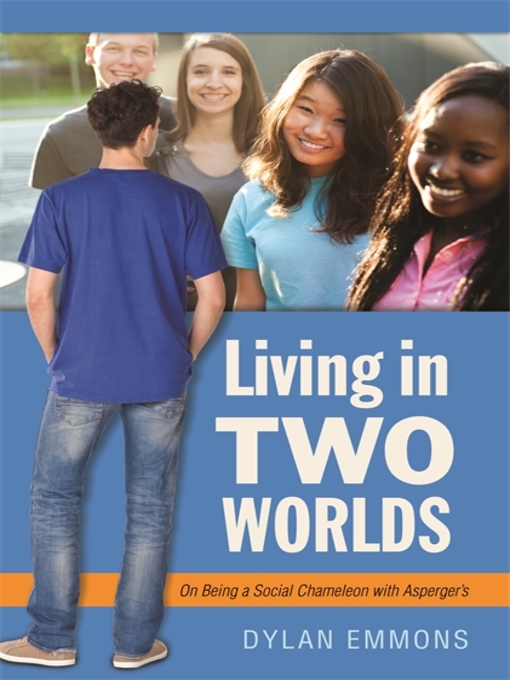 Title details for Living in Two Worlds by Dylan Emmons - Available